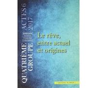 Le Rêve, Entre Actuel Et Origines