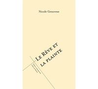 Le rêve et la plainte - Nicole Genovese - L'oeil Du Prince Eds - broché - Théâtre