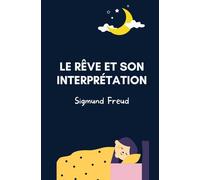 Le rêve et son interprétation (Freud)