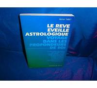 Le rêve éveillé astrologique: Voyage dans les profondeurs de soi