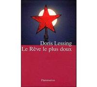 Le Rêve le plus doux - Doris Lessing - Flammarion - broché - Roman