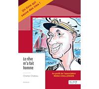 Le rêve m'a fait homme