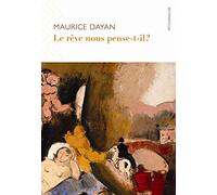 Le rêve nous pense-t-il ?