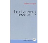 Le rêve nous pense-t-il ?