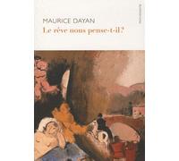 Le Rêve Nous Pense-T-Il ?