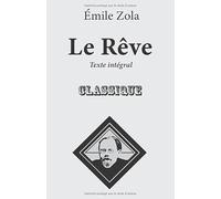 Le Rêve: Nouvelle édition au format 14 x 21,6 cm. Conforme à l’édition originale de 1888. Texte intégral.