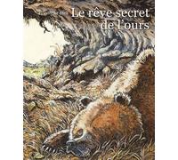Le rêve secret de l'ours - Friederike Steil - Minedition Eds - cartonné - Album jeunesse