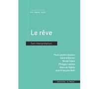 LE REVE. SON INTERPRETATION