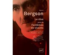 Le Rêve - Suivi De Fantômes De Vivants Et Recherche Psychique