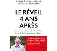 Le réveil, 4 ans après Christian Perronne (Auteur), Stéphane Chatry (Auteur)