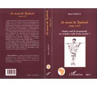 Le Réveil de Djibouti 1968-1977 Simple outil de propagande ou véritable reflet d'une société ? - Rémi Leroux - L'harmattan - broché - Livre