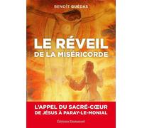 Le réveil de la Miséricorde L'appel du Sacré-Coeur de Jésus à Paray-le-Monial - Benoît Guédas - Emmanuel Eds De L' - broché - Essai