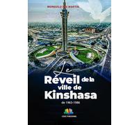 Le Réveil de la Ville de KINSHASA
