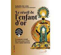 Le réveil de l'enfant d'or Le pouvoir créatif du conte pour révéler votre enfant intérieur - Isabelle De Lisle - Souffle D'or Eds - Boîte ou accessoire - Jeux livres objets
