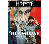 Le réveil de l'Islamisme: D'un califat à l'autre 1924-2014