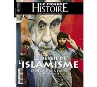 Le réveil de l'Islamisme Le Figaro Histoire (Auteur)