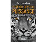 Le Réveil de votre puissance - Marc Isenschmid - Pocket - Poche - Guide