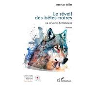 Le Réveil Des Bêtes Noires - La Révolte Brennouse