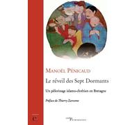 Le Réveil Des Sept Dormants - Un Pélerinage Islamo-Chrétien En Bretagne