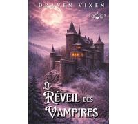 Le Réveil des Vampires - Tome 2 - Urban Fantasy / Romance ennemis to lovers / Bit-lit