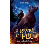 Le réveil du feu - Série Fantasy Tome 1/3 - Dès 9 ans