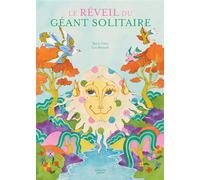 Le Réveil du géant solitaire - Marie Colot - Actes Sud Jeunesse - cartonné - Album jeunesse