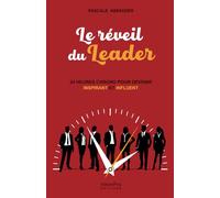 LE REVEIL DU LEADER: 24 HEURES CHRONO POUR DEVENIR INSPIRANT ET INFLUENT