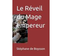 Le Réveil du Mage empereur