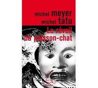 Le Réveil du poisson-chat - Michel Meyer - Odile Jacob - Poche - Roman
