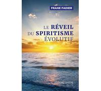 Le réveil du spiritisme évolutif