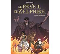 Karim Friha – Le réveil du Zelphire – Au cœur du mal – Tome 3 – Cartonné, bande dessinée