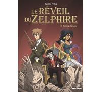 Karim Friha – Le réveil du Zelphire : Prince de sang – Tome 2 – Broché