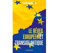 Le réveil européen et transatlantique