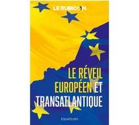 Le réveil européen et transatlantique Le Rubicon (Auteur)