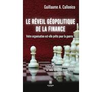 Le réveil géopolitique de la finance: Votre organisation est-elle prête à affronter la guerre ?