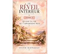 Le réveil intérieur: Quand ta vie ne t'appartient plus, sous l'emprise