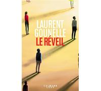 Laurent Gounelle – Le Réveil – Roman – Broché – Éditions Calmann-Lévy