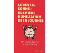 Collectif – Le réveil sonne : 144 raisons d'abolir le travail salarié