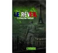 Le réveil Tome 1 Révolution française Maxime Vanelle (Auteur)