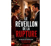 Le Réveillon de la Rupture: Elle voulait sauver les apparences jusqu’à Noël