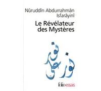Le Révélateur des Mystères: Traité de soufisme