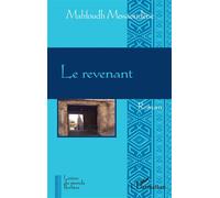 Le revenant - Mahfoudh Messaoudène - L'harmattan - broché - Roman