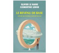 Le Revenu De Base - Une Idée Qui Pourrait Changer Nos Vies