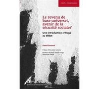 Le revenu de base universel, avenir de la sécurité sociale? Daniel Dumont (Auteur)