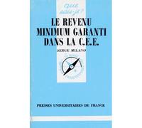Le revenu minimum garanti dans la CEE - Serge Milano - Que Sais-Je - Livre