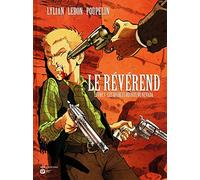 LE REVEREND - T1 - LES DIABLES DECHUS DU NEVADA