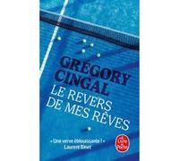 Le Revers de mes rêves Grégory Cingal (Auteur)
