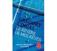 Le Revers de mes rêves - Grégory Cingal - Lgf - Poche - Roman