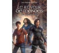 Le Rêveur de mondes Tome 2 - Les âmes miroirs - Jean-Baptiste Receveur - Plein Vent - broché - Roman adolescent