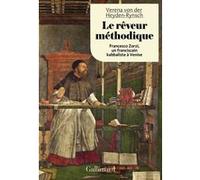 Le rêveur méthodique Verena Von Der Heyden-Rynsch (Auteur), Pierre Rusch (Traduction)